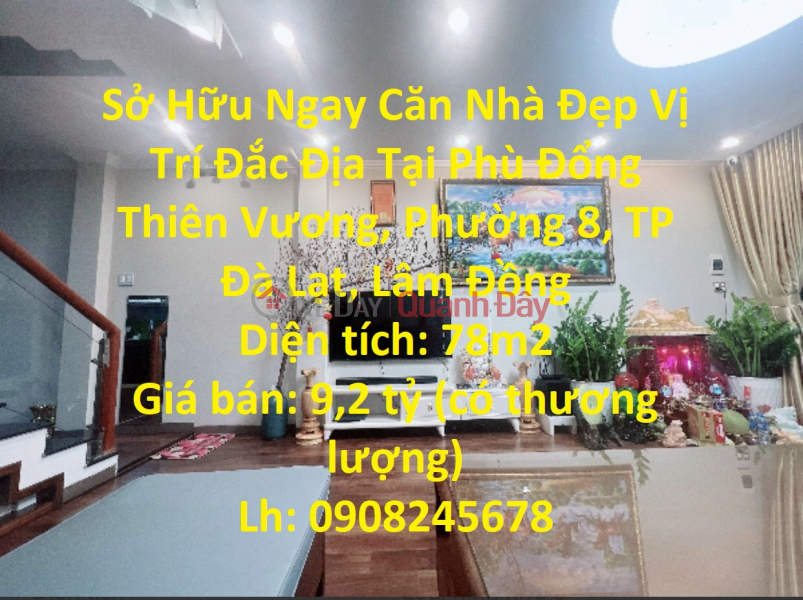 Sở Hữu Ngay Căn Nhà Đẹp Vị Trí Đắc Địa Tại Phù Đổng Thiên Vương, Phường 8, TP Đà Lạt, Lâm Đồng Niêm yết bán