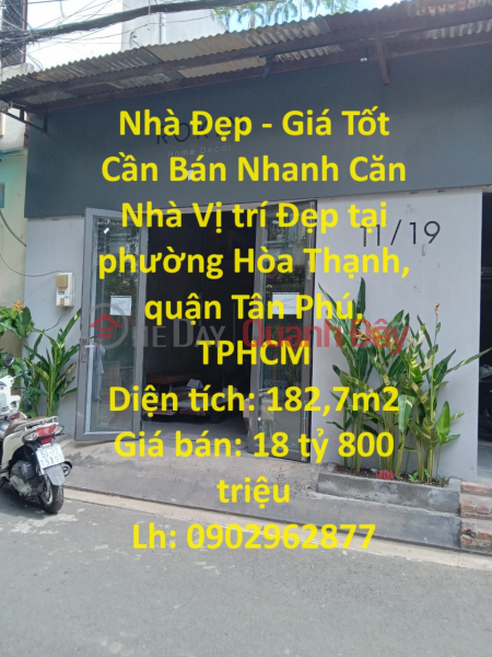 Nhà Đẹp - Giá Tốt Cần Bán Nhanh Căn Nhà Vị trí Đẹp tại quận Tân Phú, TPHCM Niêm yết bán