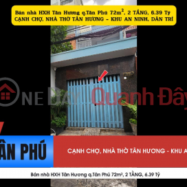 House for sale in alleyway off Tan Huong Street, Tan Phu District, 72m², 2 floors, 6.39 billion VND - near market and church. House for sale in alleyway off Tan Huong Street, Tan Phu District, 72m², 2 floors, 6.39 billion VND - near market and church. _0