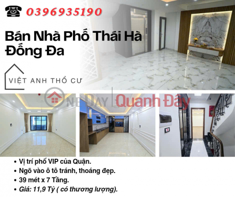 Bán nhà Phố Thái Hà, Nhà Thang Máy, Ngõ Đẹp, 39mx7T, Giá: 11.9 Tỷ, Lh: 0396935190. _0