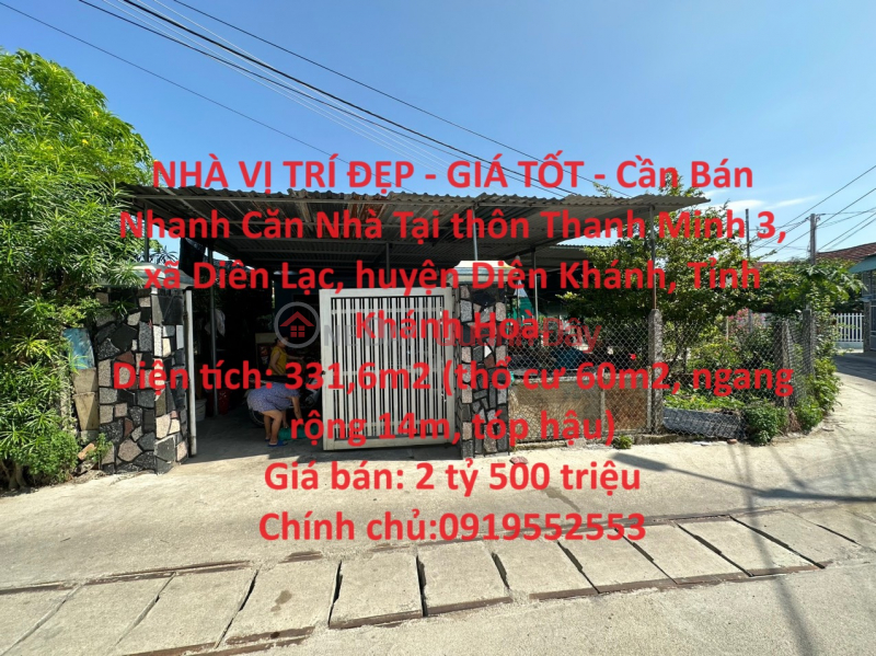 NHÀ VỊ TRÍ ĐẸP - GIÁ TỐT - Cần Bán Nhanh Căn Nhà Tại Diên Lạc, Diên Khánh Niêm yết bán