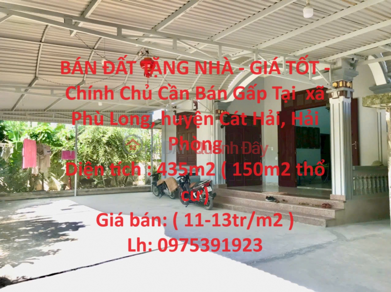 LAND FOR SALE WITH A HOUSE - GOOD PRICE - Owner Needs To Sell Urgently In Phu Long Commune, Cat Hai District, Hai Phong Sales Listings