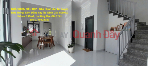 STUNNING GARDEN HOUSE - Owner-occupied house in Ninh Gia, 600m2, 150m2 of residential land, two floors. Price 7.5 billion VND. _0