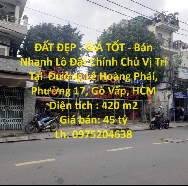 BEAUTIFUL LAND - GOOD PRICE - Quick Sale Land Lot by Owner Location at Le Hoang Phai Street, Ward 17, Go Vap, HCM Sales Listings