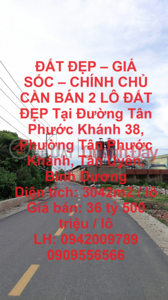 ĐẤT ĐẸP – GIÁ SỐC – CHÍNH CHỦ CẦN BÁN 2 LÔ ĐẤT ĐẸP Tân Phước Khánh, Tân Uyên, Bình Dương Niêm yết bán