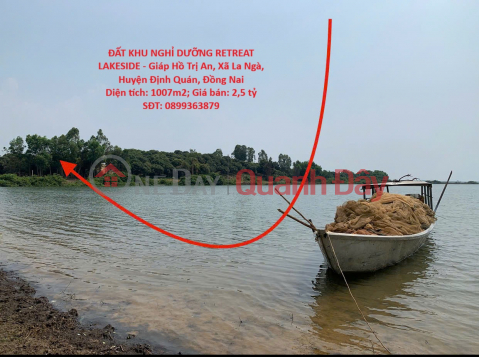 ĐẤT KHU NGHỈ DƯỠNG RETREAT LAKESIDE - Giáp Hồ Trị An, Xã La Ngà, Huyện Định Quán, Đồng Nai _0