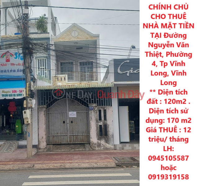 CHÍNH CHỦ CHO THUÊ NHÀ MẶT TIỀN TẠI Đường Nguyễn Văn Thiệt, Phường 4, Tp Vĩnh Long, Vĩnh Long Niêm yết cho thuê