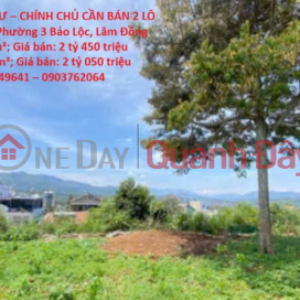 ĐẤT ĐẸP - GIÁ ĐẦU TƯ – CHÍNH CHỦ CẦN BÁN 2 LÔ ĐẤT VỊ TRÍ ĐẸP Tại Phường 3 Bảo Lộc, Lâm Đồng _0