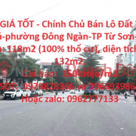 ĐẤT ĐẸP - GIÁ TỐT - Chính Chủ Bán Lô Đất Tại Đông Ngàn - TP Từ Sơn _0