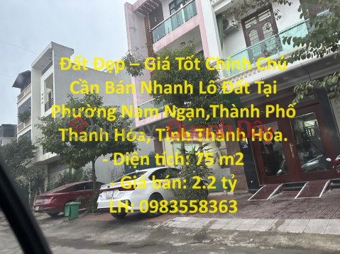 Beautiful Land - Good Price Owner Needs to Sell Land Plot Quickly in Nam Ngan, Thanh Hoa City. _0