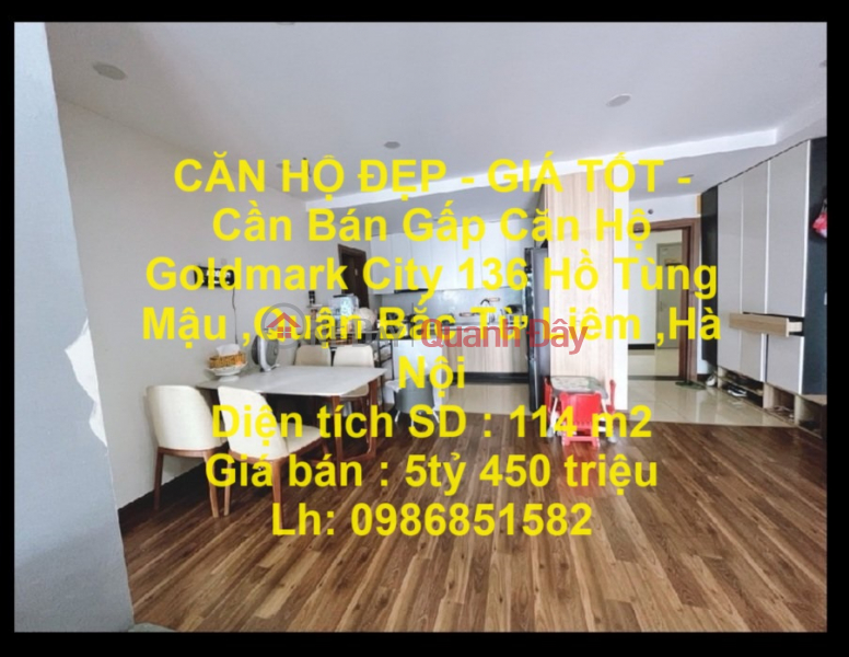 CĂN HỘ ĐẸP - GIÁ TỐT -Cần Bán Gấp Căn Hộ Goldmark City 136 Hồ Tùng Mậu ,Quận Bắc Từ Liêm ,Hà Nội Niêm yết bán