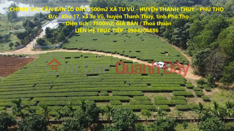 CHÍNH CHỦ CẦN BÁN LÔ ĐẤT 7500m2 XÃ TU VŨ - HUYỆN THANH THUỶ - PHÚ THỌ _0