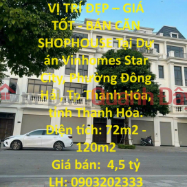 BEAUTIFUL LOCATION - GOOD PRICE - SHOPHOUSE FOR SALE At Vinhomes Star City Project, Dong Hai Ward, Thanh Hoa City _0