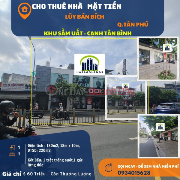 SỐC- Cho thuê nhà Mặt Tiền Lũy Bán Bích 180m2 - NGANG 18M Niêm yết cho thuê