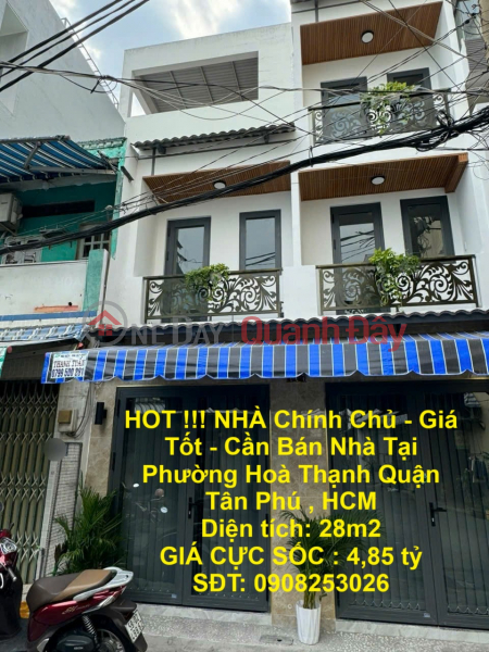 HOT !!! OWNER HOUSE - Good Price - House for Sale in Hoa Thanh Ward, Tan Phu District, HCM Sales Listings