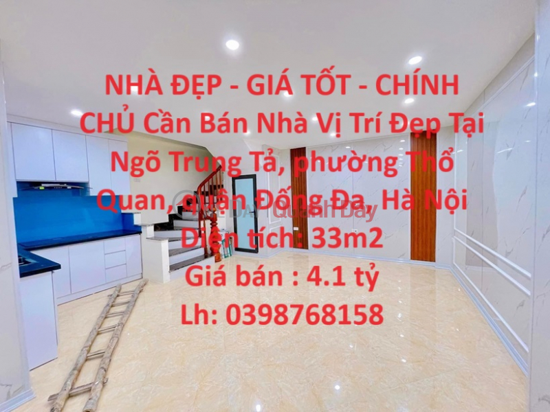 BEAUTIFUL HOUSE - GOOD PRICE - OWNER House For Sale Nice Location On Trung Ta Street, Dong Da, Hanoi Sales Listings