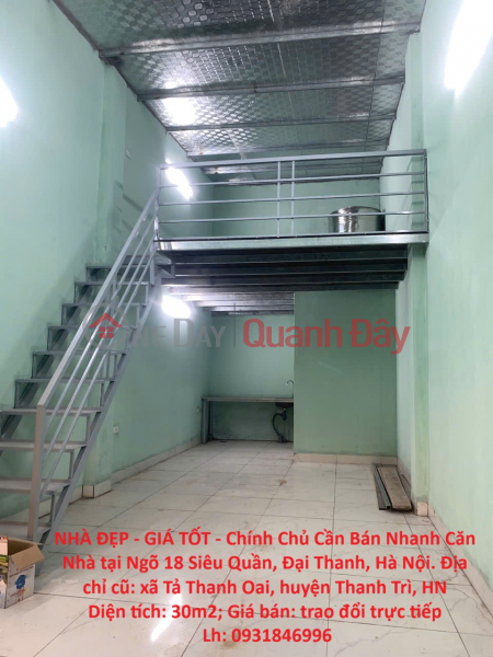 NHÀ ĐẸP - GIÁ TỐT - Chính Chủ Cần Bán Nhanh Căn Nhà tại xã Đại Thanh Hà Nội Niêm yết bán