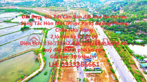 Đất Đẹp- Giá Tốt Cần Bán đất khu đô thị ven Sông Tắc Hòn Một (River Park) đường Phong Châu Nha Trang _0