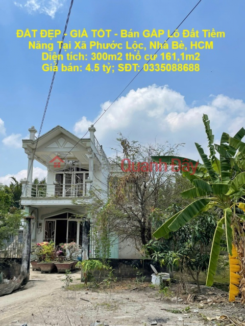 ĐẤT ĐẸP - GIÁ TỐT - Bán GẤP Lô Đất Tiềm Năng Tại Xã Phước Lộc, Nhà Bè, HCM _0