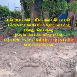 BEAUTIFUL LAND - STREET FRONTAGE - URGENTLY SELLING A PLOT OF POTENTIAL LAND IN BINH NGHI PARCE, GO CONG DONG, TIEN GIANG _0
