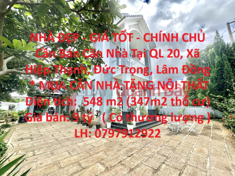 NHÀ ĐẸP - GIÁ TỐT - CHÍNH CHỦ Cần Bán Căn Nhà Tại QL 20 Cách Sân Bay Liên Khương 7 phút _0