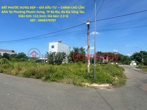 ĐẤT PHƯỚC HƯNG ĐẸP – GIÁ ĐẦU TƯ – CHÍNH CHỦ CẦN BÁN Tại Phường Phước Hưng, TP Bà Rịa, Bà Rịa Vũng Tàu _0