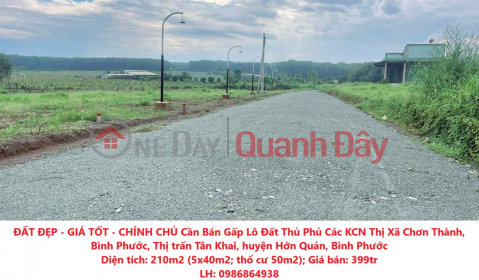 ĐẤT ĐẸP - GIÁ TỐT - CHÍNH CHỦ Cần Bán Gấp Lô Đất Thủ Phủ Các KCN Thị Xã Chơn Thành, Bình Phước _0