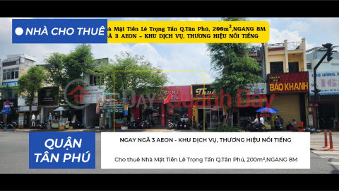 Cho thuê Nhà Mặt Tiền Lê Trọng Tấn Q.Tân Phú, 200m², NGAY NGÃ TƯ _0