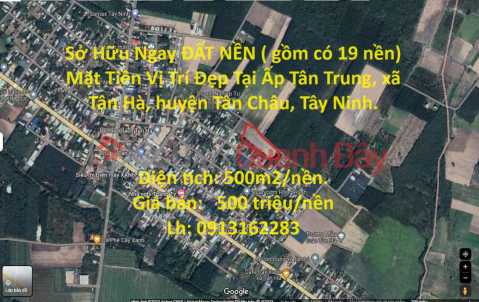 Sở Hữu Ngay ĐẤT NỀN ( gồm có 19 nền) Mặt Tiền Vị Trí Đẹp Tại Tân Châu - Tỉnh Tây Ninh _0