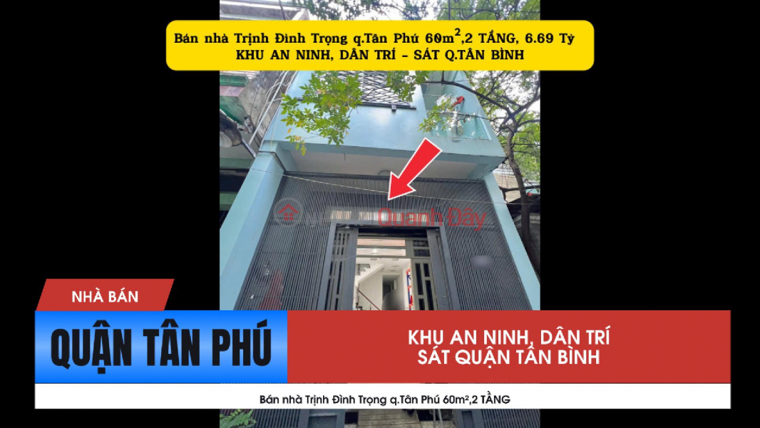 Bán nhà Trịnh Đình Trọng q.Tân Phú 60m²,2 TẦNG - SÁT Q.TÂN BÌNH Niêm yết bán