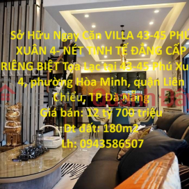 Own VILLA 43-45 PHU XUAN 4 - DISCLAIMER OF CLASS AND DELICATE FEATURES Located in Hoa Minh ward _0
