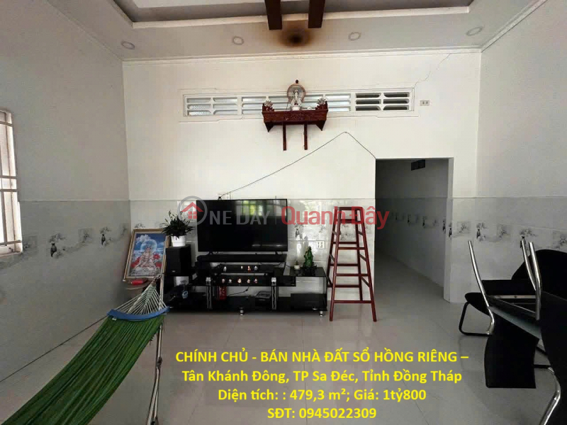 CHÍNH CHỦ - BÁN NHÀ ĐẤT SỔ HỒNG RIÊNG – Tân Khánh Đông, TP Sa Đéc, Tỉnh Đồng Tháp Niêm yết bán