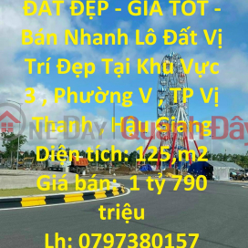 BEAUTIFUL LAND - GOOD PRICE - Quick Sale Land Lot Nice Location In Vi Thanh City - VERY FLOW PRICE _0