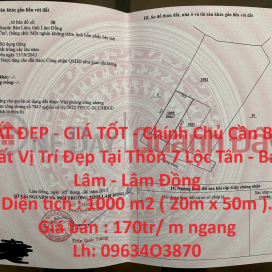 ĐẤT ĐẸP - GIÁ TỐT - Chính Chủ Cần Bán Đất Vị Trí Đẹp Tại Thôn 7 Lộc Tân - Bảo Lâm - Lâm Đồng _0