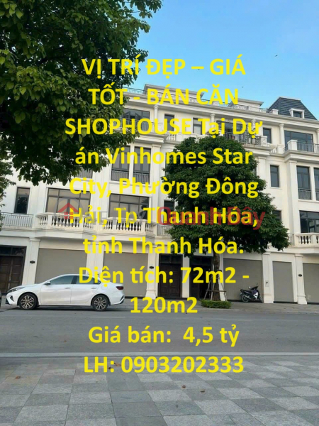 BEAUTIFUL LOCATION - GOOD PRICE - SHOPHOUSE FOR SALE At Vinhomes Star City Project, Dong Hai Ward, Thanh Hoa City Sales Listings