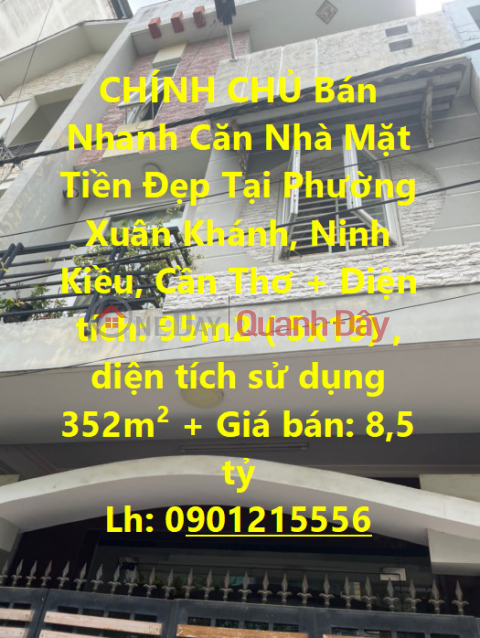 OWNER Quickly Sells Beautiful Front House In Xuan Khanh Ward, Ninh Kieu, Can Tho _0