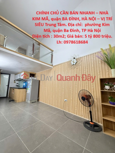 OWNER NEEDS TO SELL QUICKLY – HOUSE IN KIM MA, BA DINH DISTRICT, HANOI – SUPER CENTRAL LOCATION Sales Listings