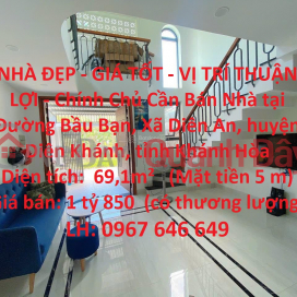 BEAUTIFUL HOUSE - GOOD PRICE - CONVENIENT LOCATION - Owner For Sale House in Dien An Commune, Dien Khanh, Khanh Hoa _0