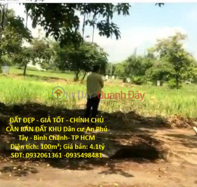 PRIME LAND - GOOD PRICE - OWNER SELLING LAND IN AN PHU TAY RESIDENTIAL AREA - BINH CHANH DISTRICT - HO CHI MINH CITY Sales Listings