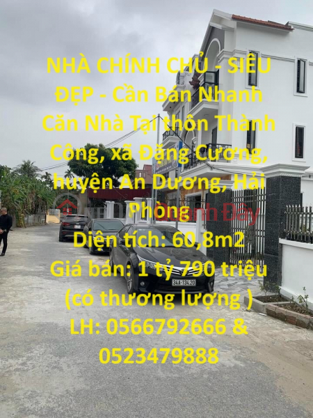 OWNER'S HOUSE - SUPER BEAUTIFUL - House for quick sale in Dang Cuong - An Duong - Hai Phong Sales Listings