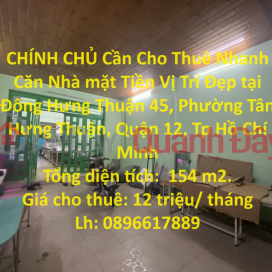 CHÍNH CHỦ Cần Cho Thuê Nhanh Căn Nhà mặt Tiền Vị Trí Đẹp tại quận 12, TPHCM _0