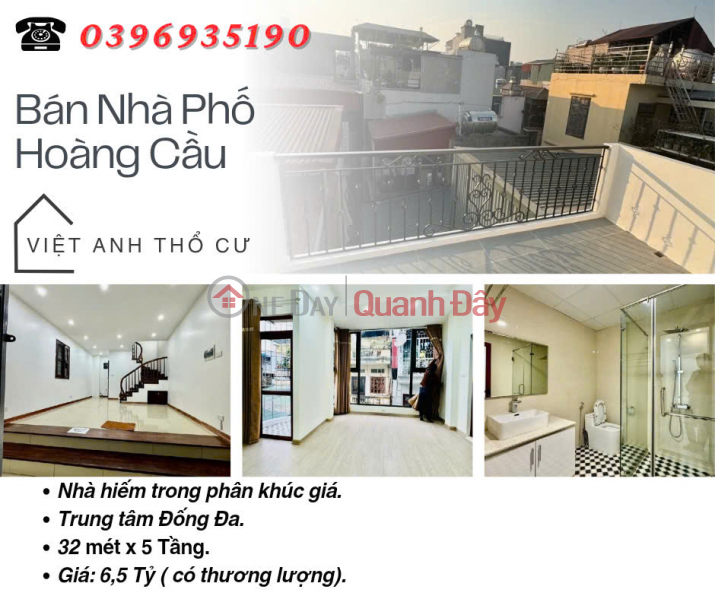 House for sale on Hoang Cau Street, Dan Xay, Central Location, 32mx5T, Price: 6.5 Billion, Contact: 0396935190. Sales Listings