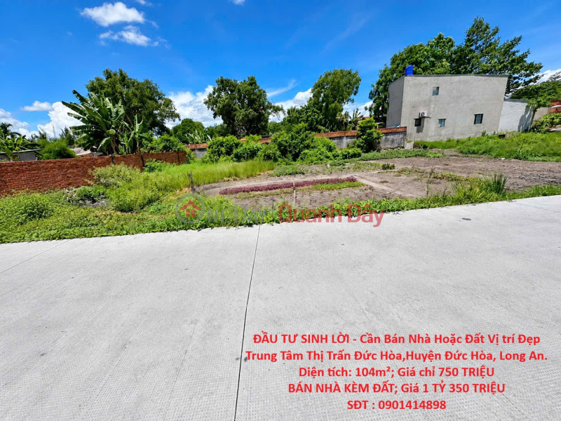 ĐẦU TƯ SINH LỜI - Cần Bán Nhà Hoặc Đất Vị trí Đẹp Trung Tâm Thị Trấn Đức Hòa,Huyện Đức Hòa, Long An. Niêm yết bán