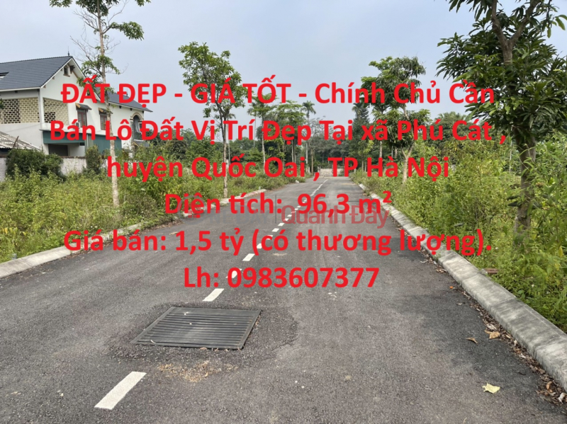 ĐẤT ĐẸP - GIÁ TỐT - Chính Chủ Cần Bán Lô Đất Vị Trí Đẹp Tại KĐT Phú Cát - Hoà Lạc, TP Hà Nội Niêm yết bán