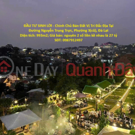 ĐẦU TƯ SINH LỜI - Chính Chủ Bán Đất Vị Trí Đắc Địa Tại Đường Nguyễn Trung Trực, Phường 3(cũ),Đà Lạt _0