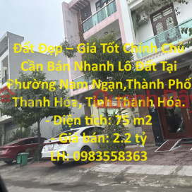 Beautiful Land - Good Price Owner Needs to Sell Land Plot Quickly in Nam Ngan, Thanh Hoa City. _0