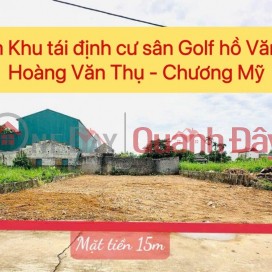 OWNER NEEDS TO SELL 360M2 LAND LOT FOR RESETTLEMENT - HOANG AN THU - CHUONG MY - HANOI _0