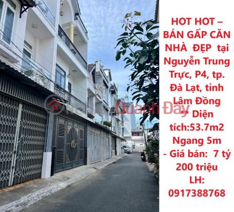 HOT HOT – BÁN GẤP CĂN NHÀ ĐẸP tại Nguyễn Trung Trực, P4, tp. Đà Lạt, tỉnh Lâm Đồng _0