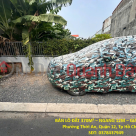 LAND FOR SALE: 370M² – 12M FRONTAGE – PRICE 24.9 BILLION VND – Thoi An Ward, District 12, Ho Chi Minh City _0