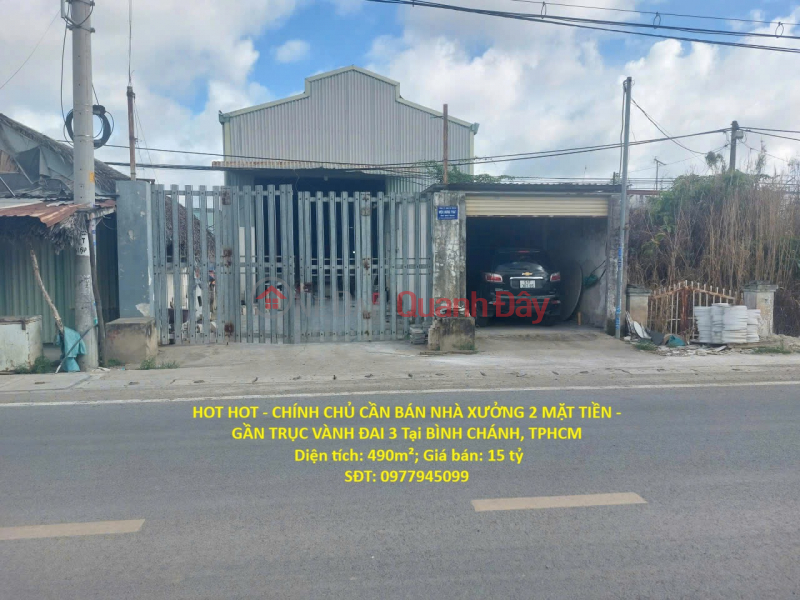 HOT HOT - OWNER NEEDS TO SELL FACTORY\\/WAREHOUSE WITH 2 STREET FRONTAGES - NEAR RING ROAD 3 IN BINH CHANH, HO CHI MINH CITY Sales Listings